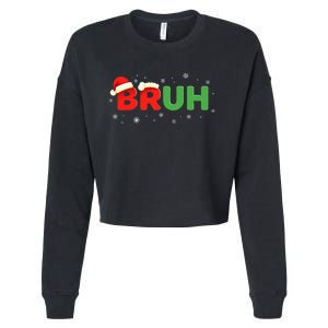 Bruh Funny Saying Meme Bro Boy Christmas Cropped Pullover Crew