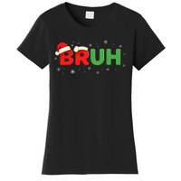 Bruh Funny Saying Meme Bro Boy Christmas Women's T-Shirt