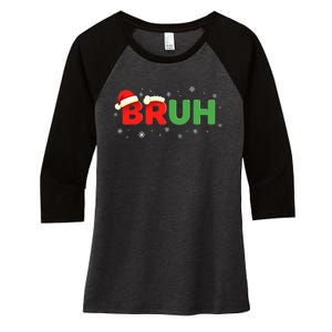 Bruh Funny Saying Meme Bro Boy Christmas Women's Tri-Blend 3/4-Sleeve Raglan Shirt