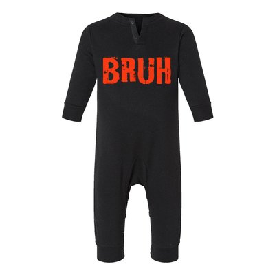 Bruh Funny Saying Teens Brother Meme Slang Infant Fleece One Piece