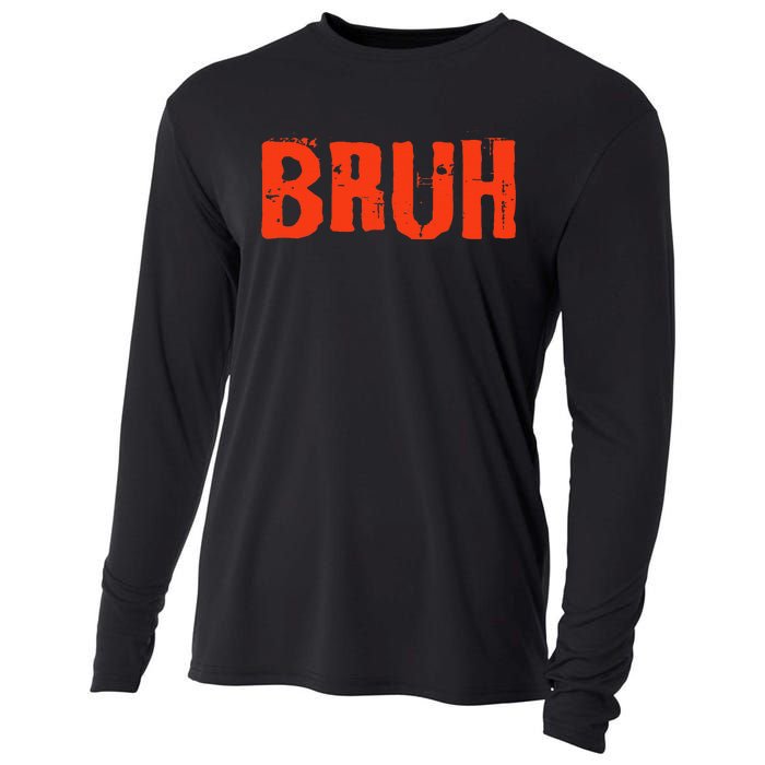 Bruh Funny Saying Teens Brother Meme Slang Cooling Performance Long Sleeve Crew