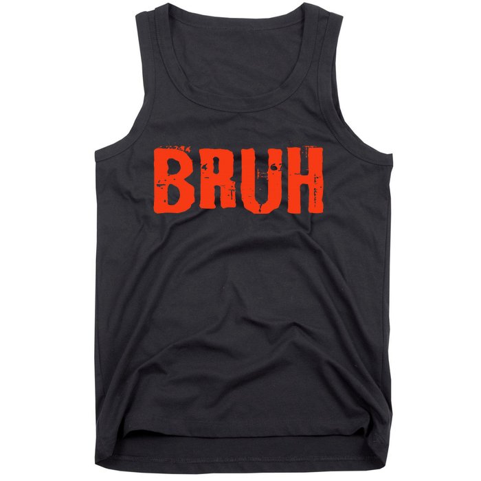 Bruh Funny Saying Teens Brother Meme Slang Tank Top