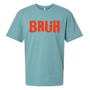 Bruh Funny Saying Teens Brother Meme Slang Sueded Cloud Jersey T-Shirt