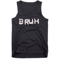 Bruh Funny Saying Meme Slang Bro Ns Tank Top