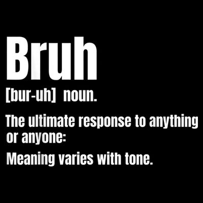 Bruh Funny Saying Sarcastic Novelty Letter Graphic Casual T-Shirt