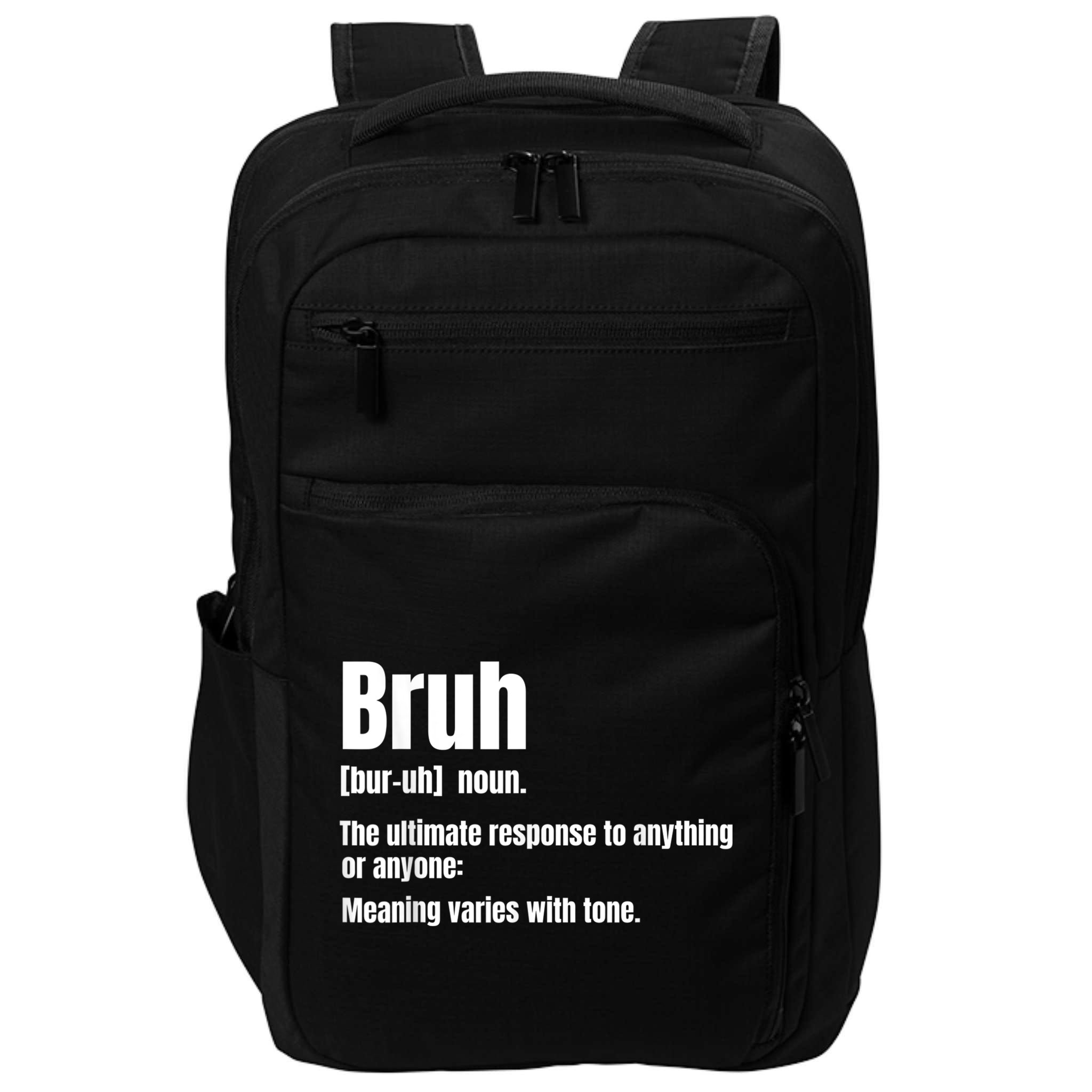 Bruh Funny Saying Sarcastic Novelty Letter Graphic Casual Impact Tech Backpack