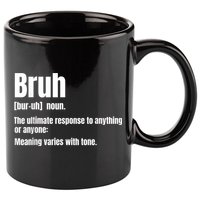 Bruh Funny Saying Sarcastic Novelty Letter Graphic Casual 11oz C Handle Ceramic Mug