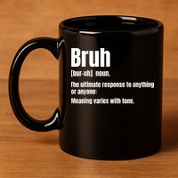Bruh Funny Saying Sarcastic Novelty Letter Graphic Casual 11oz C Handle Ceramic Mug
