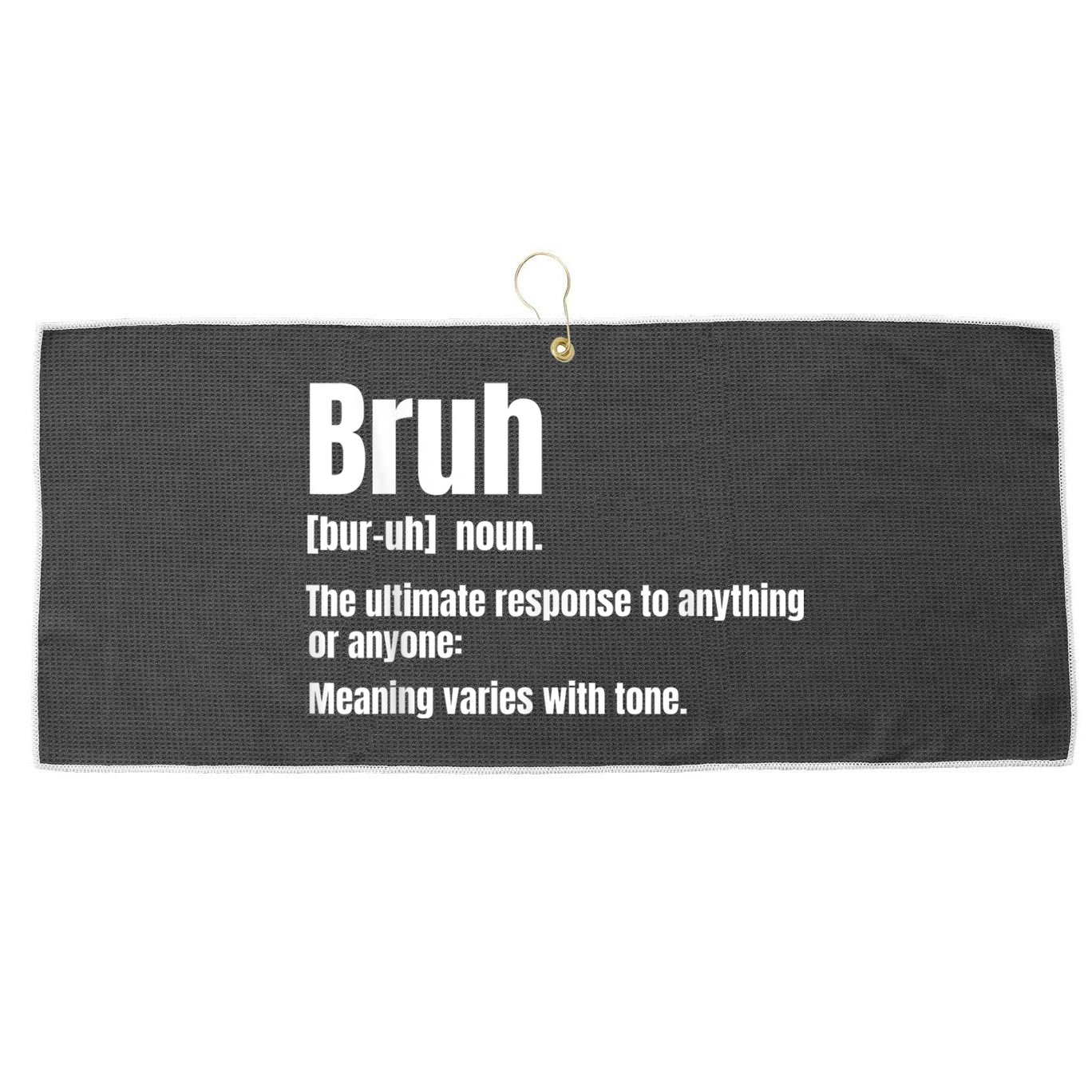 Bruh Funny Saying Sarcastic Novelty Letter Graphic Casual Large Microfiber Waffle Golf Towel
