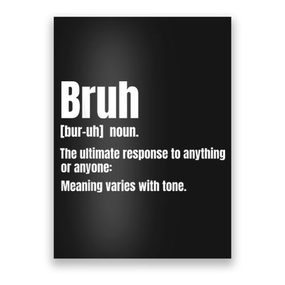Bruh Funny Saying Sarcastic Novelty Letter Graphic Casual Poster