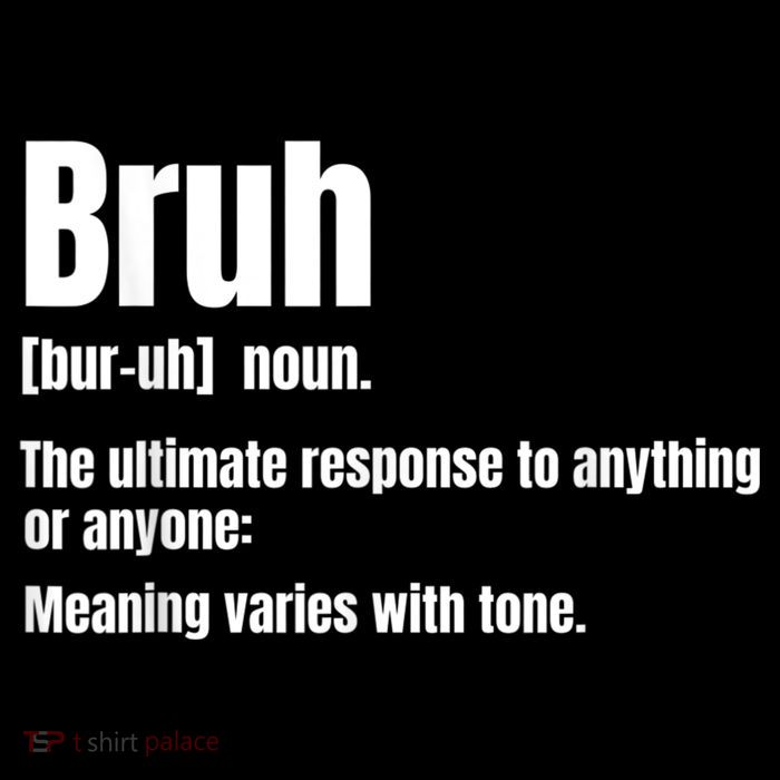 Bruh Funny Saying Sarcastic Novelty Letter Graphic Casual Poster