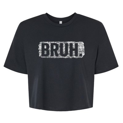 Bruh Funny Saying Meme Bro Mom Slang Teens Bella+Canvas Jersey Crop Tee