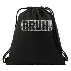 Bruh Funny Saying Meme Bro Mom Slang Teens Drawstring Bag