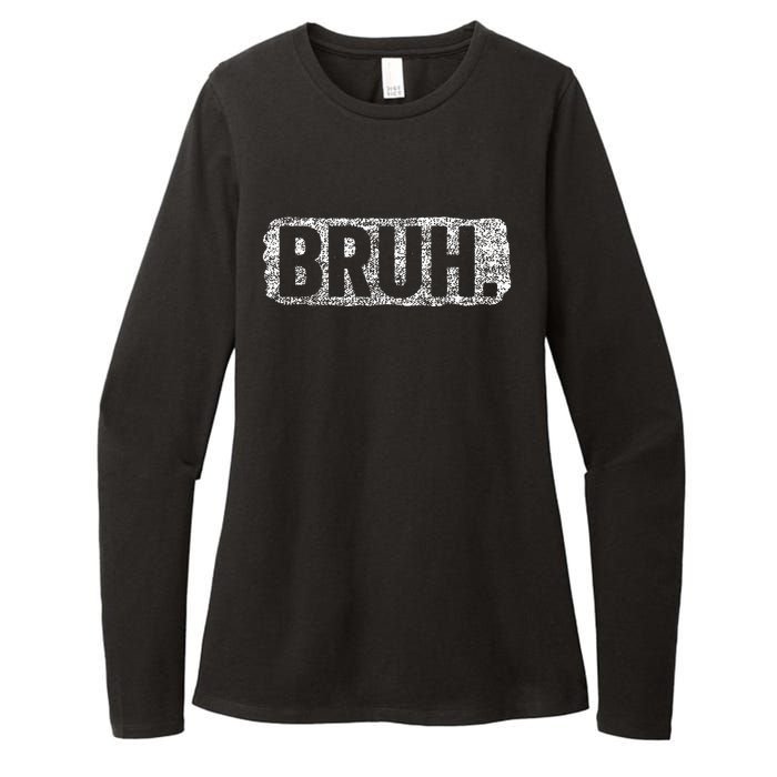 Bruh Funny Saying Meme Bro Mom Slang Teens Womens CVC Long Sleeve Shirt