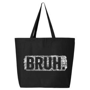 Bruh Funny Saying Meme Bro Mom Slang Teens 25L Jumbo Tote