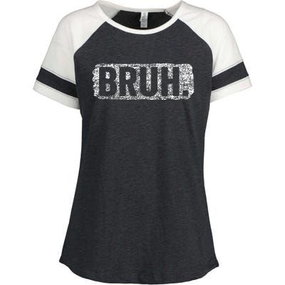 Bruh Funny Saying Meme Bro Mom Slang Teens Enza Ladies Jersey Colorblock Tee