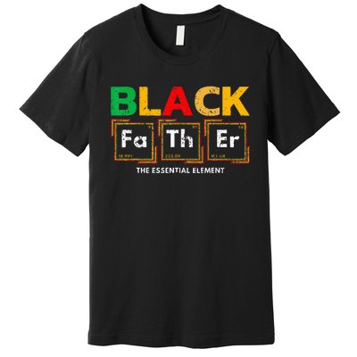 Black Father The essential Element Father's Day Black Dad Premium T-Shirt