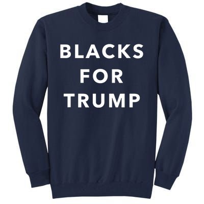 Blacks For Trump Tall Sweatshirt