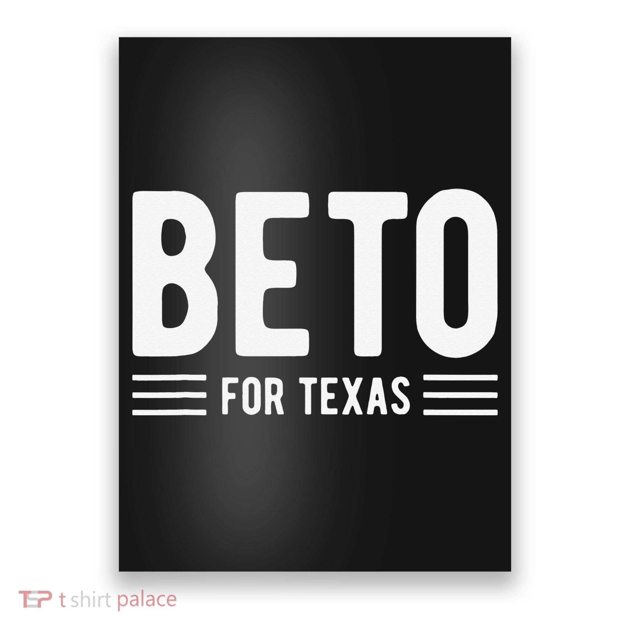 Beto For Texas Beto O'Rourke For Governor Of Texas Poster