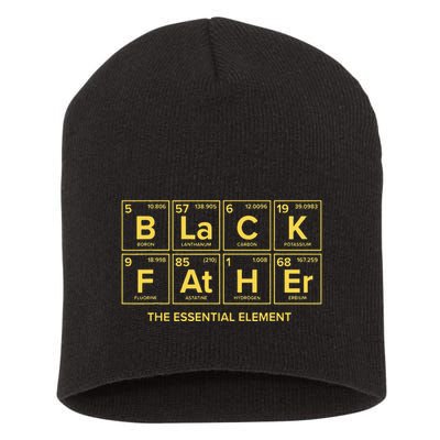 Black Father The Essential Element Dad Chemistry Science Short Acrylic Beanie