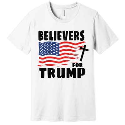 Believers For Trump Christians For Trump 2024 Raglan Premium T-Shirt