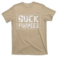 Buck Furpees T Funny Workout Gym Birthday Gifts For M T-Shirt