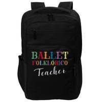 Ballet Folklorico Teacher Impact Tech Backpack