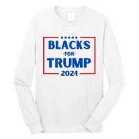 Blacks For Trump 2024 Donald Trump 2024 Long Sleeve Shirt