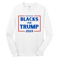 Blacks For Trump 2024 Donald Trump 2024 Tall Long Sleeve T-Shirt