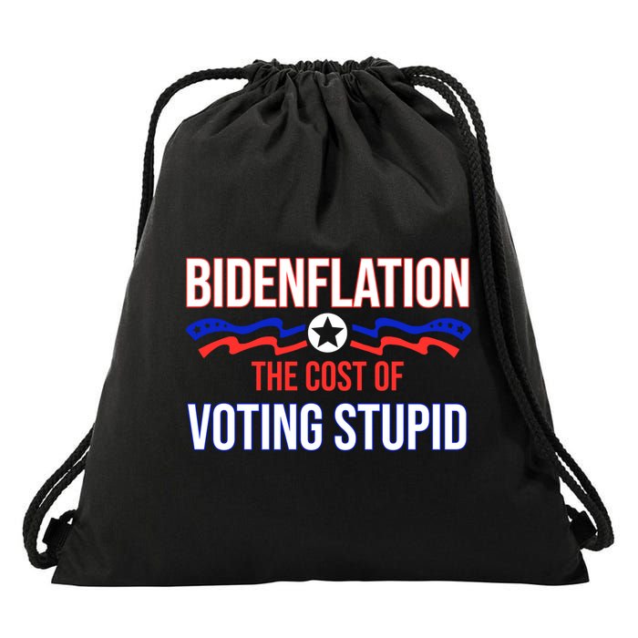 Biden Flation The Cost Of Voting Stupid Drawstring Bag