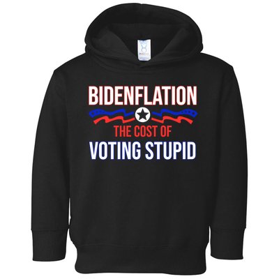 Biden Flation The Cost Of Voting Stupid Toddler Hoodie