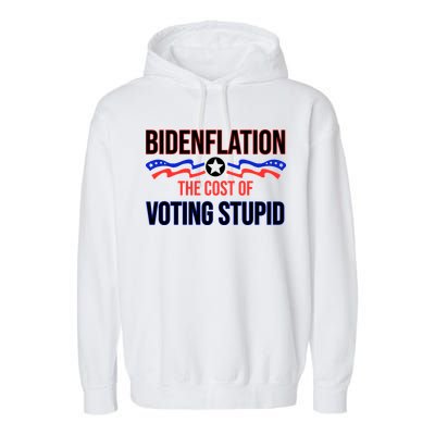 Biden Flation The Cost Of Voting Stupid Garment-Dyed Fleece Hoodie