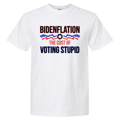 Biden Flation The Cost Of Voting Stupid Garment-Dyed Heavyweight T-Shirt