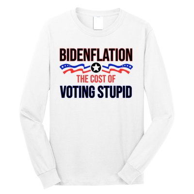 Biden Flation The Cost Of Voting Stupid Long Sleeve Shirt