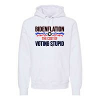 Biden Flation The Cost Of Voting Stupid Premium Hoodie