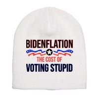 Biden Flation The Cost Of Voting Stupid Short Acrylic Beanie