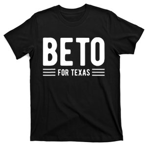 Beto For Texas Beto O'Rourke For Governor Of Texas T-Shirt