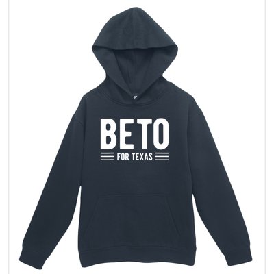 Beto For Texas Beto O'Rourke For Governor Of Texas Urban Pullover Hoodie