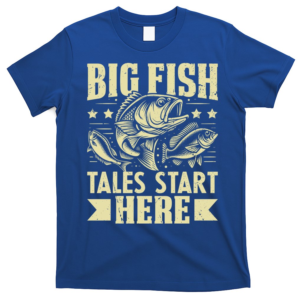 Big Fish Tales Start Here Fishing Gift T-Shirt