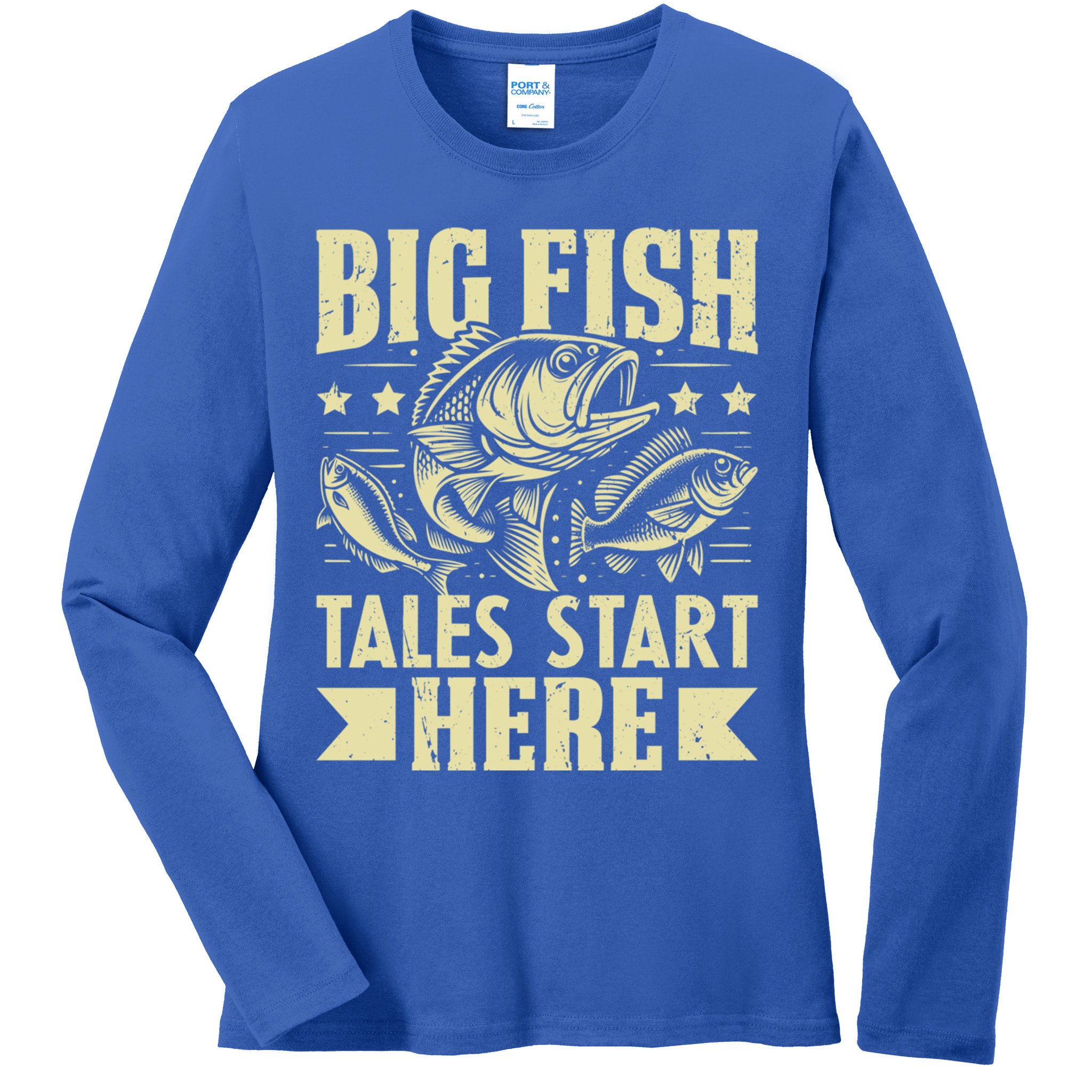Big Fish Tales Start Here Fishing Gift Ladies Long Sleeve Shirt