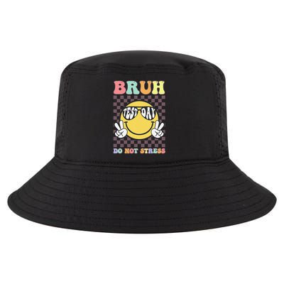 Bruh Funny Test Day Do Not Stress Just Do Your Best Teacher Cool Comfort Performance Bucket Hat