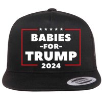 Babies For Trump 2024 Flat Bill Trucker Hat