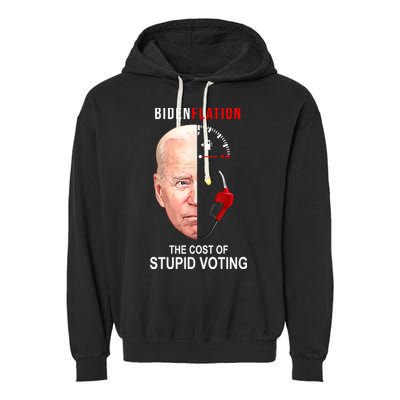Biden Flation The Cost Of Stupid Voting Gas Funny Garment-Dyed Fleece Hoodie