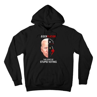 Biden Flation The Cost Of Stupid Voting Gas Funny Hoodie