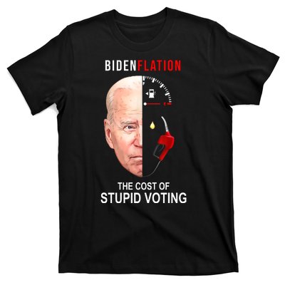 Biden Flation The Cost Of Stupid Voting Gas Funny T-Shirt