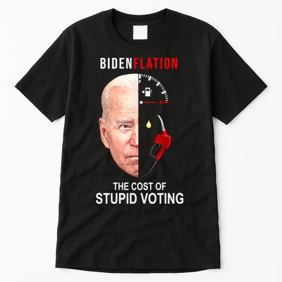 Biden Flation The Cost Of Stupid Voting Gas Funny Tall T-Shirt