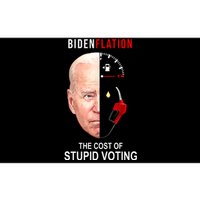 Biden Flation The Cost Of Stupid Voting Gas Funny Bumper Sticker