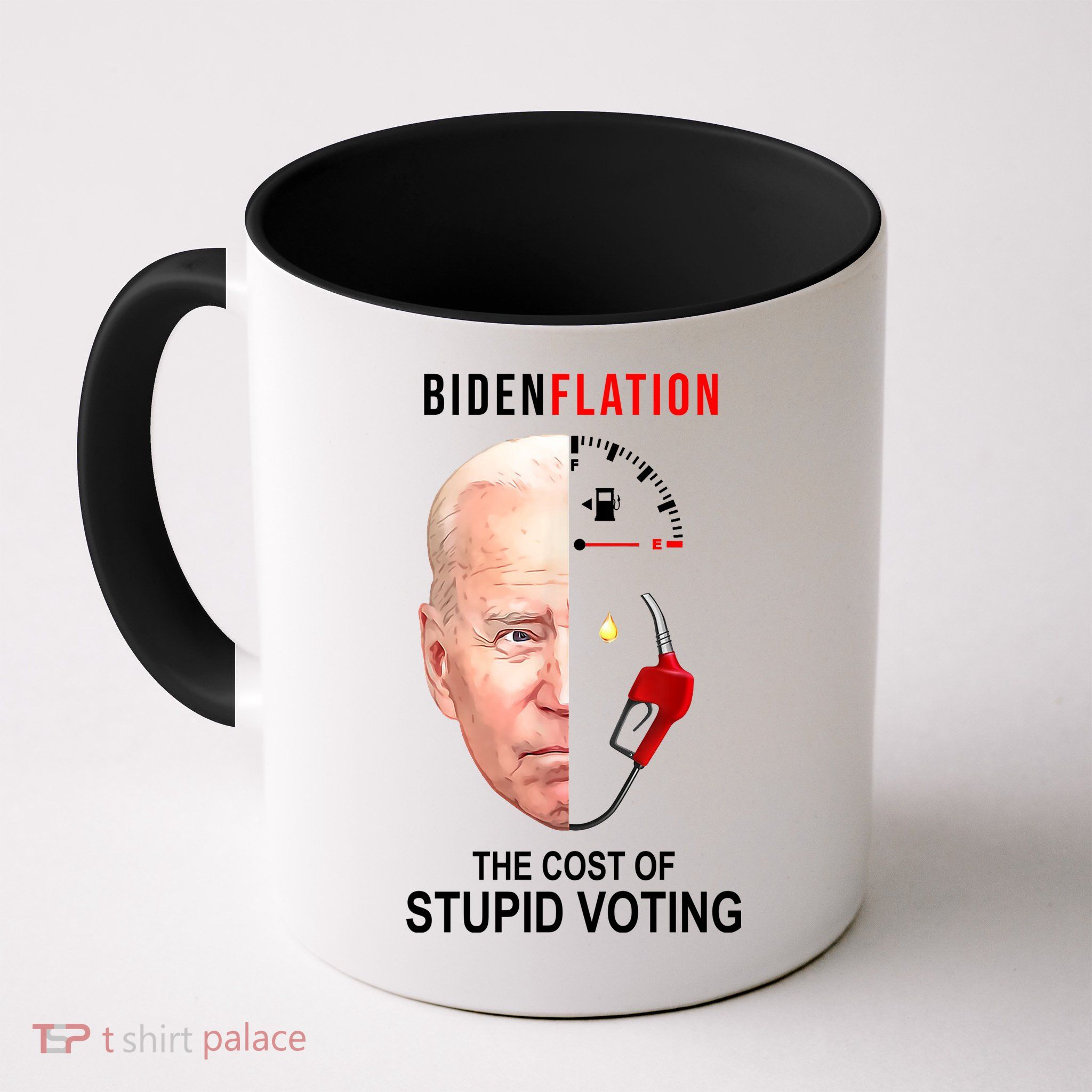 Biden Flation The Cost Of Stupid Voting Gas Funny Mug
