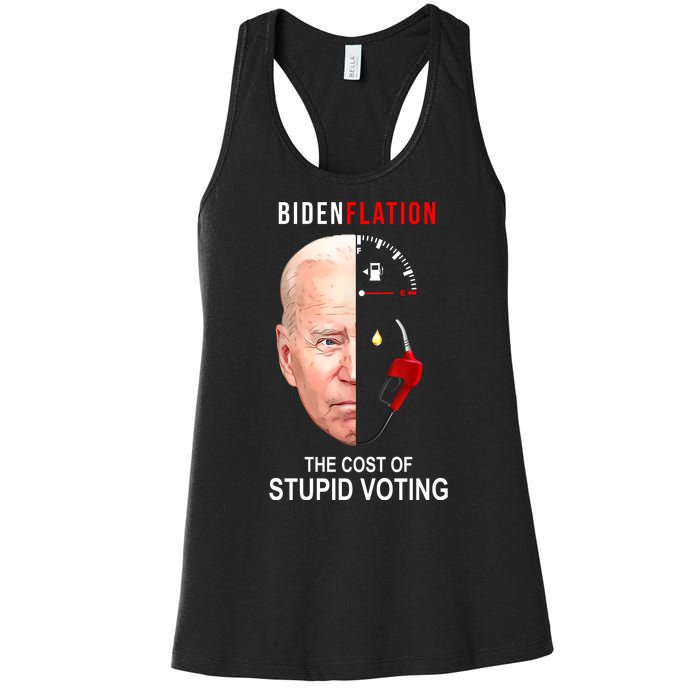 Biden Flation The Cost Of Stupid Voting Gas Funny Women's Racerback Tank