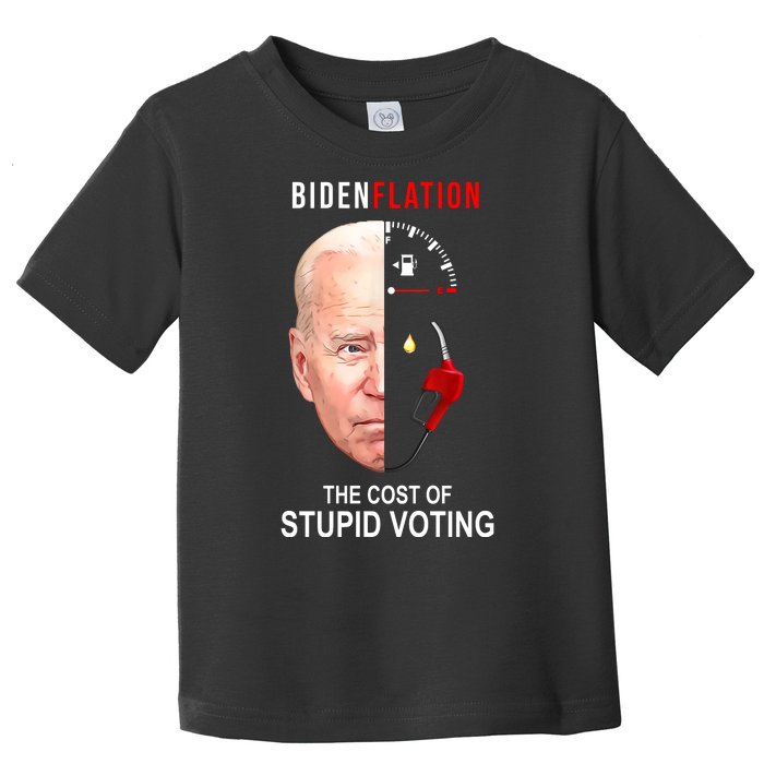 Biden Flation The Cost Of Stupid Voting Gas Funny Toddler T-Shirt